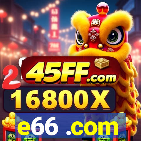 e66 .com